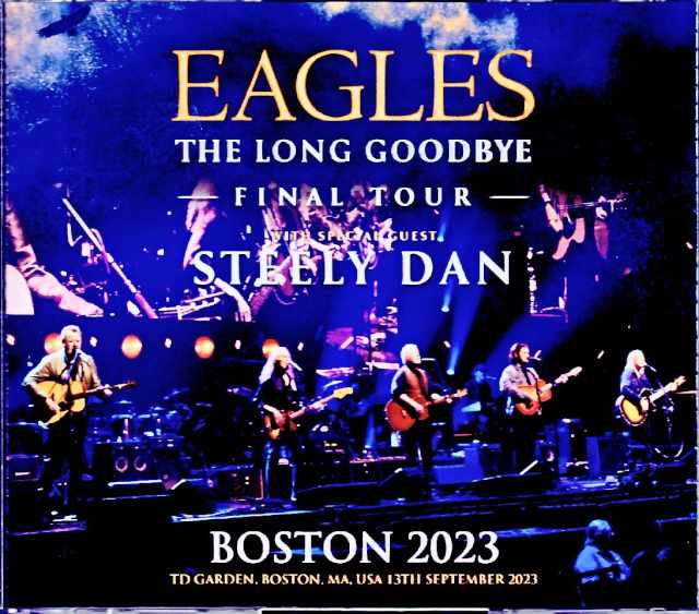 Eagles & Steely Dan イーグルス スティーリー・ダン/MA,USA 9.13.2023 Complete