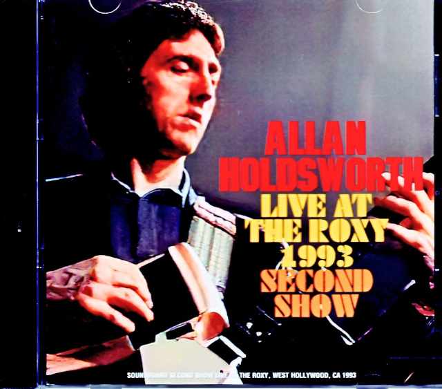 Allan Holdsworth アラン・ホールズワース/CA,USA 2.20.1993 Second Show
