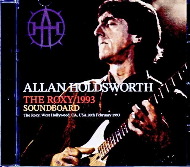 Allan Holdsworth アラン・ホールズワース/CA,USA 1993 1st Show Soundboard Edition