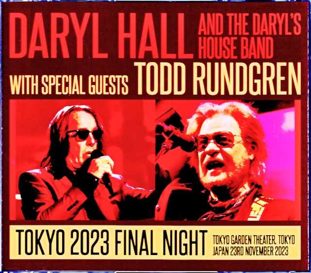 Daryl Hall Todd Rundgren ダリル・ホール トッド・ラングレン/Tokyo,Japan 11.23.2023 Complete