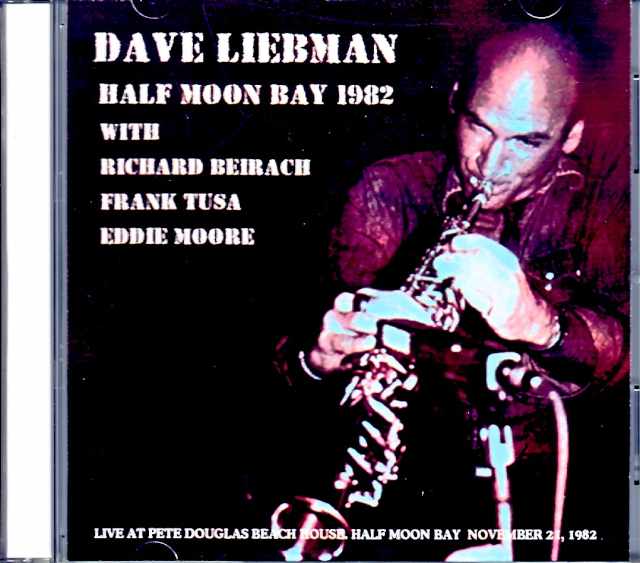 Dave Liebman デイヴ・リーヴマン/CA,USA 1982