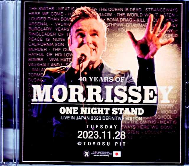 Morrissey モリッシー/東京・豊洲PIT・最終決定版 Tokyo,Japan 2023 Complete IEM Matrix Edition