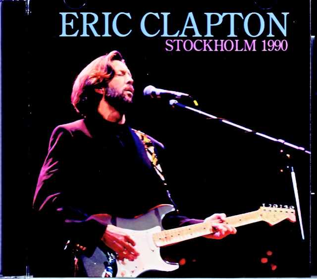 Eric Clapton エリック・クラプトン/Sweden 1990 Complete