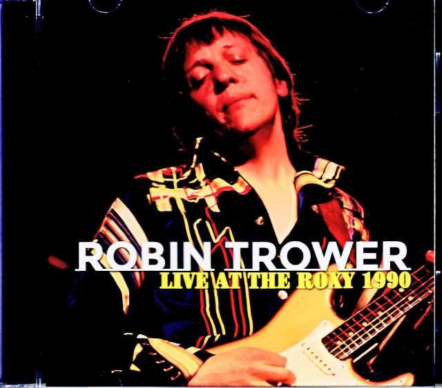 Robin Trower ロビン・トロワー/CA,USA 1990 Complete