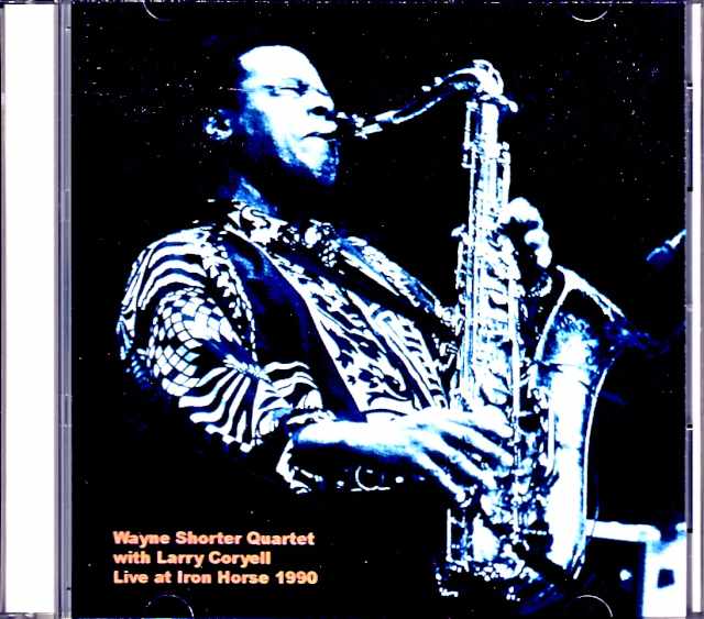 Wayne Shorter Quartet Larry Coryell ウェイン・ショーター ラリー・コリエル/MA,USA 1990 2Shows