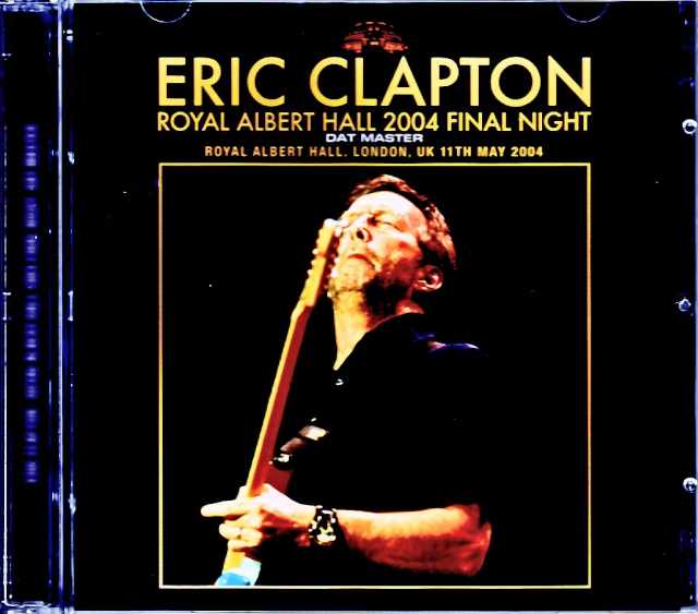 Eric Clapton エリック・クラプトン/London,UK 5.11.2004 Complete DAT Master