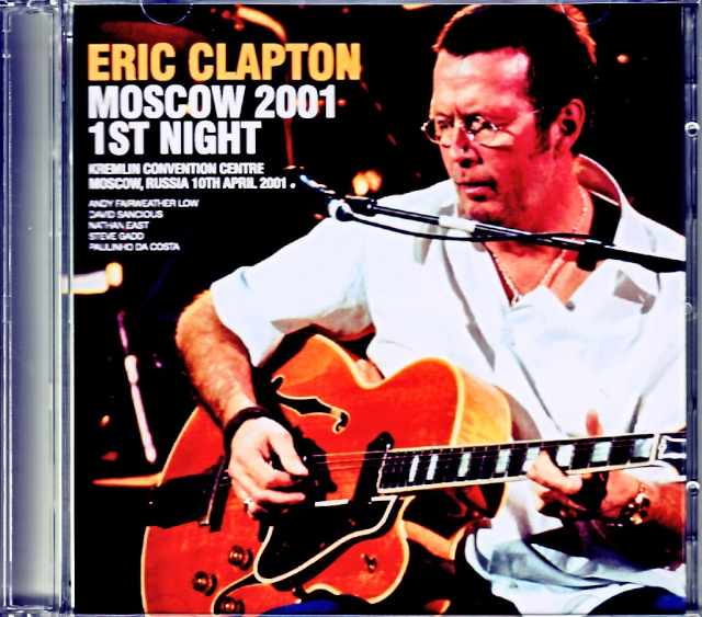 Eric Clapton エリック・クラプトン/Russia 4.10.2001