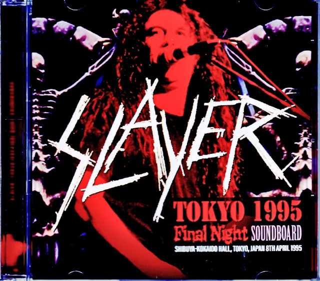 Slayer スレイヤー/Tokyo,Japan 4.8.1995 DAT Master