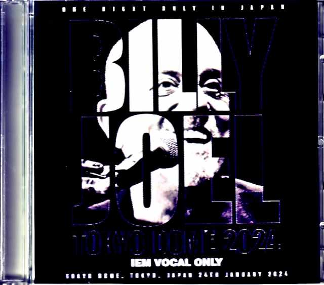 Billy Joel ビリー・ジョエル/Tokyo,Japan 2024 Complete IEM Vocal Parts Only Edition