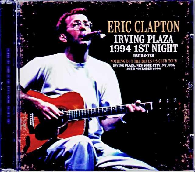 Eric Clapton エリック・クラプトン/NY,USA 11.26.1994 Complete DAT Master