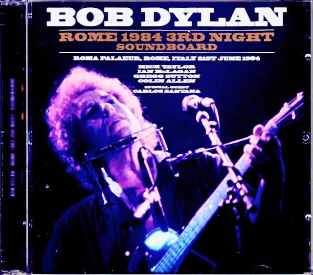 Bob Dylan Mick Taylor ボブ・ディラン ミック・テイラー/Italy 6.21.1984 Soundboard Edition
