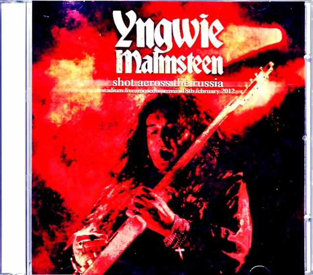 Yngwie Malmsteen イングヴェイ・マルムスティーン/Russia 02.18.2012 Complete