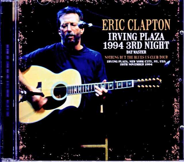 Eric Clapton エリック・クラプトン/NY,USA 11.28.1994 Complete DAT Master