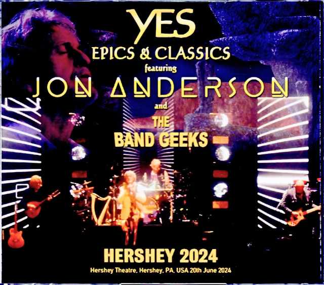 Yes Epics & Classics Jon Anderson and the Band Geeks イエス ジョン・アンダーソン/PA,USA 2024 S & V Complete