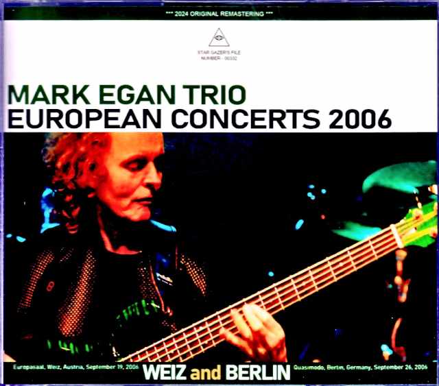 Mark Egan Trio John Abercrombie マーク・イーガン ジョン・アバークロンビー/Austria 2006 & more