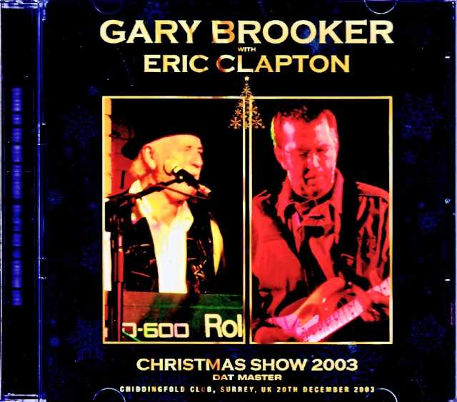 Gary Brooker Eric Clapton ゲイリー・ブルッカー エリック・クラプトン/England,UK 2003 Complete DAT Master