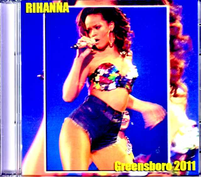 Rihanna リアーナ/NC,USA 2011
