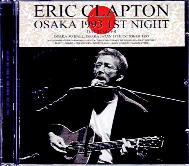 Eric Clapton エリック・クラプトン/Osaka,Japan 10.18.1993 Complete