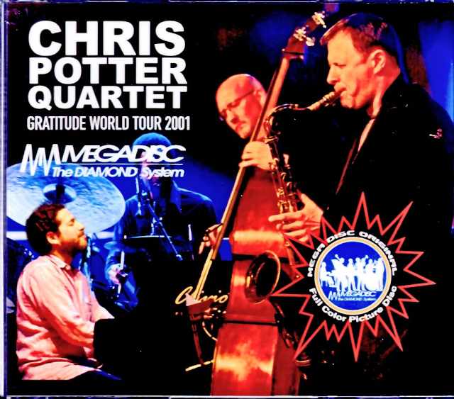 Chris Potter Quartet クリス・ポッター/Germany 2001 & more