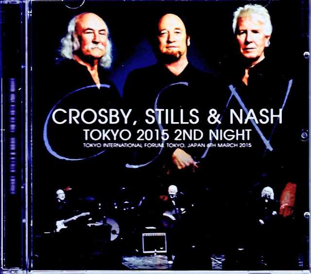 Crosby,Stills and Nash クロスビー・スティルス・アンド・ナッシュ/Tokyo,Japan 3.6.2015 Complete