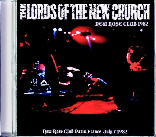 Lords of the New Church ローズ・オブ・ザ・ニュー・チャーチ/France 7.7.1982 Complete