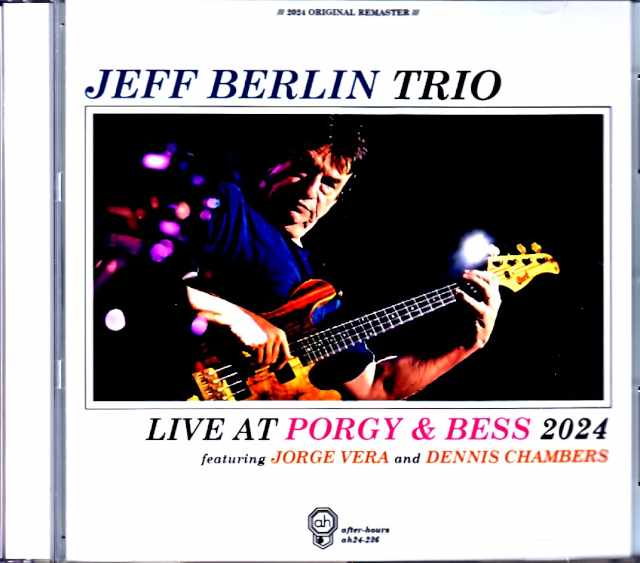 Jeff Berlin Trio ジェフ・バーリン/Austria 2024 Complete