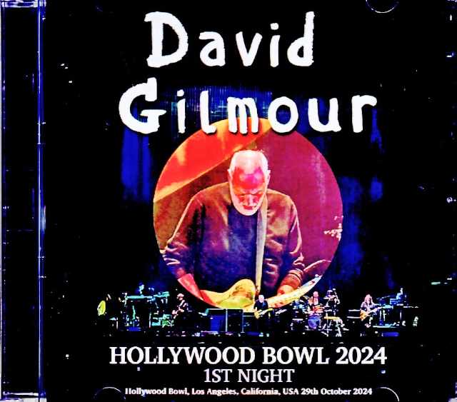 David Gilmour デヴィッド・ギルモア/CA,USA 10.29.2024 Complete