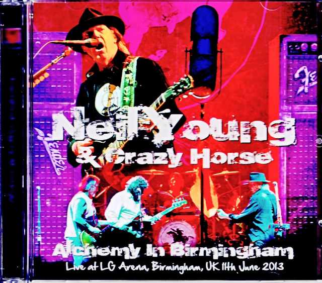 Neil Young and Crazy Horse ニール・ヤング/England,UK 2013 Complete