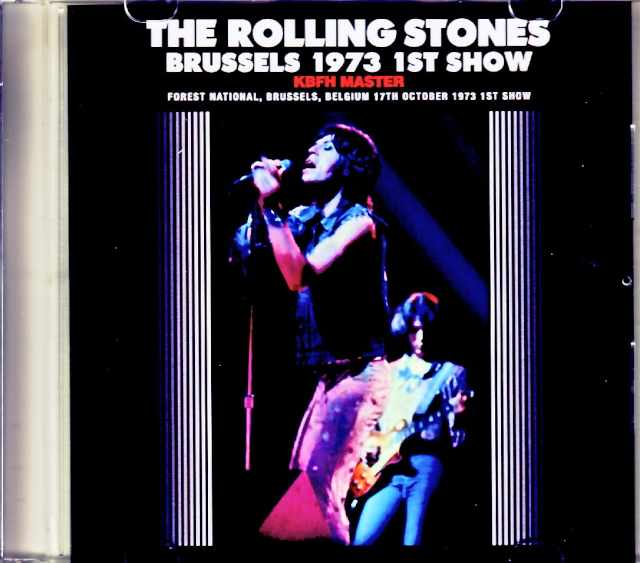 Rolling Stones ローリング・ストーンズ/Belgium 1973 1st Show Complete KBFH Master