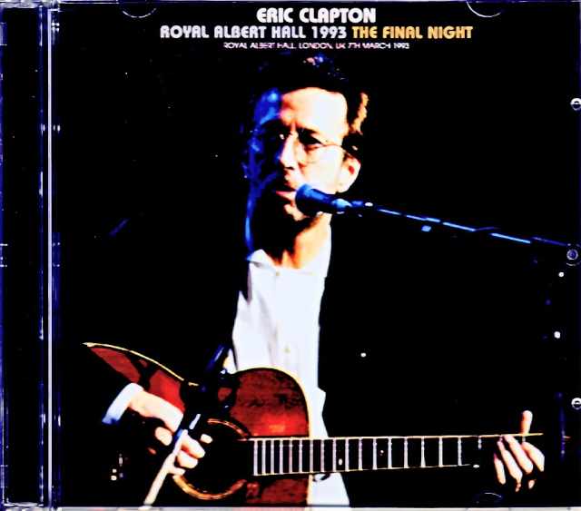 Eric Clapton エリック・クラプトン/London,UK 3.7.1993 Complete