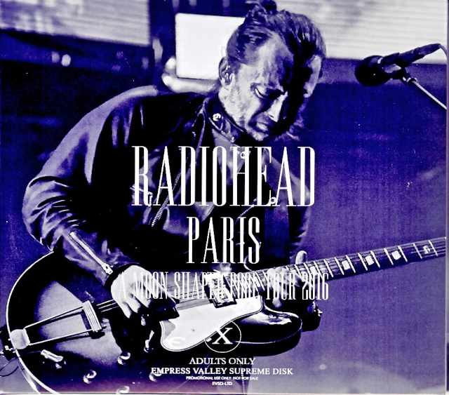 Radiohead レディオヘッド/フランス・パリ公演 完全版 France 5.23 & 24.2016 Complete IEM Source Edition