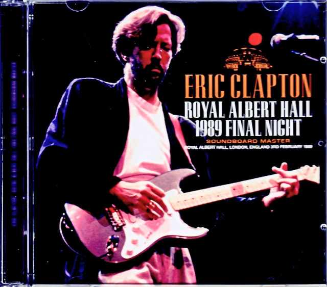 Eric Clapton Mark Knopfler エリック・クラプトン マーク・ノップラー/London,UK 2.3.1989 Complete Soundboard Edition
