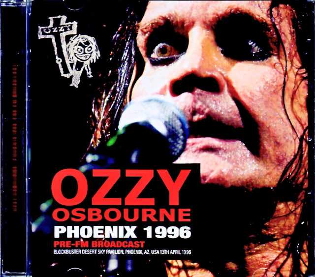 Ozzy Osbourne オジー・オズボーン/AZ,USA 1996 FM Broadcast Edition