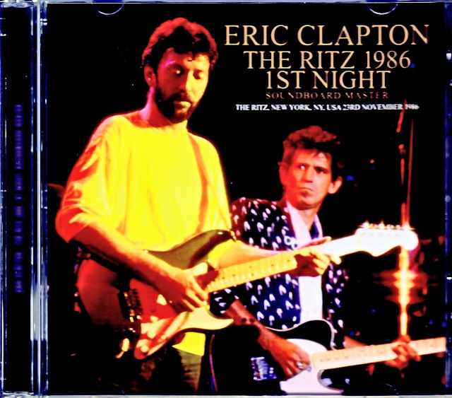 Eric Clapton Keith Richards エリック・クラプトン キース・リチャード/NY,USA 11.23.1986 Soundboard Edition