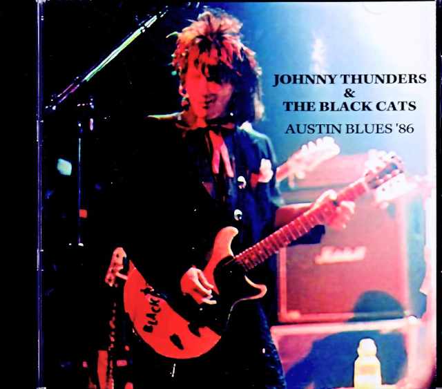 Johnny Thunders and the Black Cats ジョニー・サンダース/TX,USA 1986
