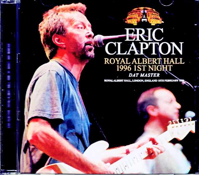 Eric Clapton エリック・クラプトン/London,UK 02.18.1996 Complete DAT Master Edition