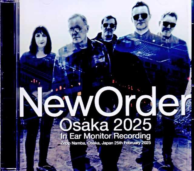 New Order ニュー・オーダー/Osaka,Japan 2025 Complete IEM Source Edition