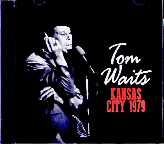 Tom Waits トム・ウェイツ/MO,USA 1979 Soundboard Edition