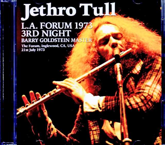 Jethro Tull ジェスロ・タル/CA,USA 7.21.1973 Complete Barry Goldstein Master Edition