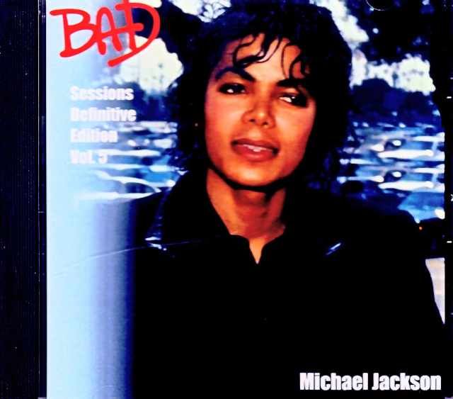 Michael Jackson マイケル・ジャクソン/Bad Sessions Vol.5