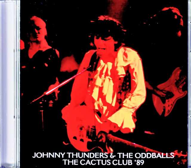 Johnny Thunders and the Oddballs ジョニー・サンダース/CA,USA 1989