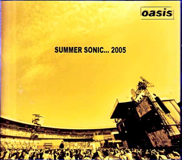 Oasis オアシス/Summer Sonic Special Japan Tour 2005 Complet