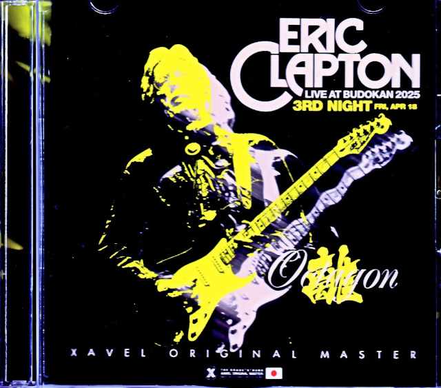 Eric Clapton エリック・クラプトン/ライヴ・アット・武道館・完全版 2025年 Tokyo,Japan 4.18.2025 Complete IEM Matrix Edition & more