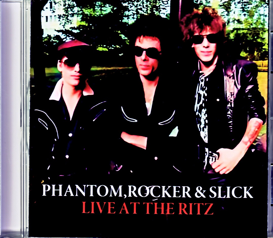 Phantom,Rocker and Slick ファントム・ロッカー・アンド・スリック/NY,USA 02.07.1986 Soundboard Edition