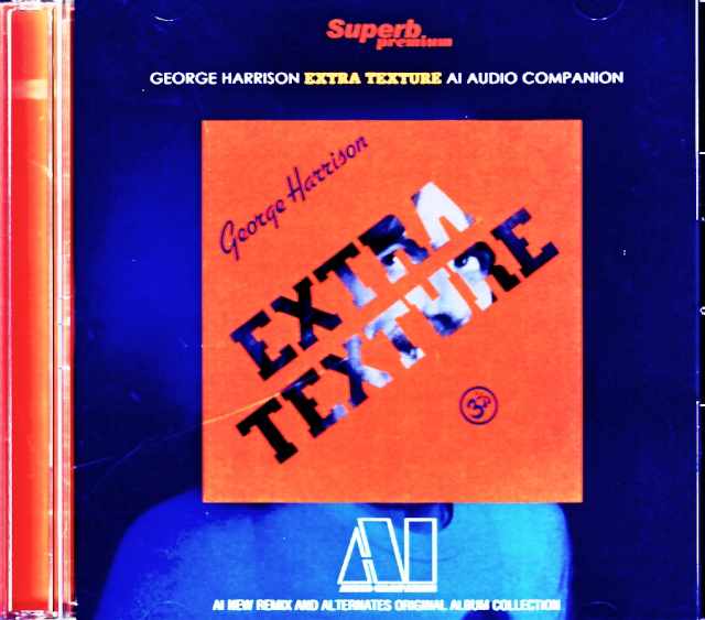 George Harrison ジョージ・ハリスン/Extra Texture AI Remix and Alternates Collection