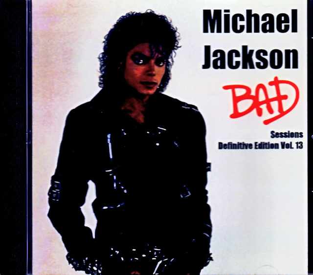 Michael Jackson マイケル・ジャクソン/Bad Sessions Vol.13