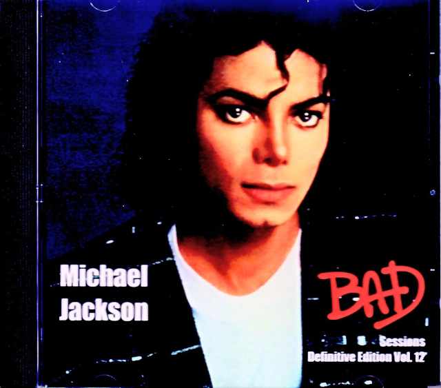 Michael Jackson マイケル・ジャクソン/Bad Sessions Vol.12