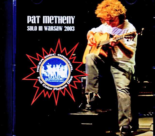 Pat Metheny パット・メセニー/Poland 2003 Soundboard Edition
