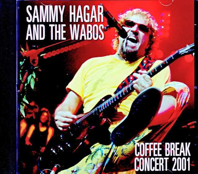 Sammy Hagar and the Wabos サミー・ヘイガー/OH,USA 01.04.2001 Complete