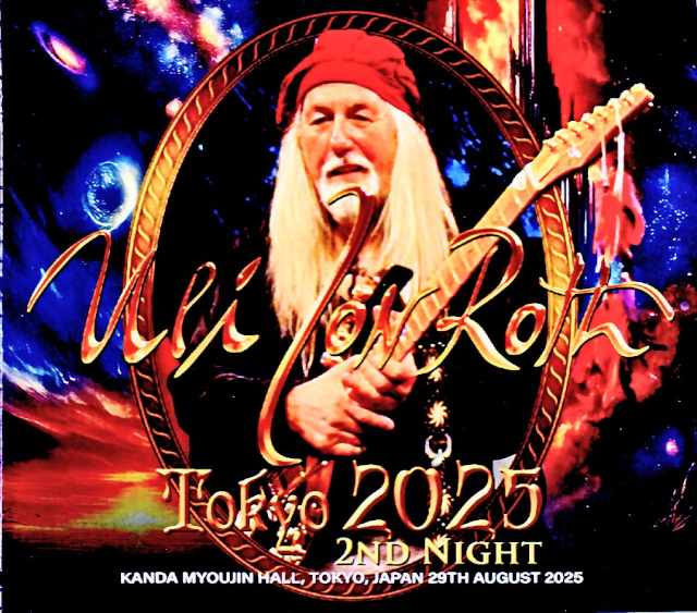 Uli Jon Roth ウリ・ジョン・ロート/Tokyo,Japan 08.29.2025 Complete